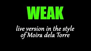 Karaoke  Weak Live Version  Moira dela Torre [upl. by Leciram559]