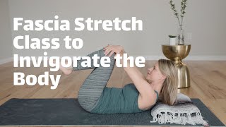 Fascia Stretching 30 min Class [upl. by Adnorahs]