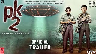 PK 2 Official Trailer  Aamir Khan  Ranbir Kapoor  Rajkumar Hirani  Interesting Facts  Concept [upl. by Waldron]