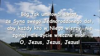 Bóg tak umiłował świat [upl. by Trabue]