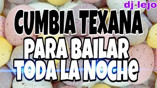 Cumbia Texana vs cumbia norteña mix 1 para bailar toda la noche❤️🔥👯 [upl. by Iem]