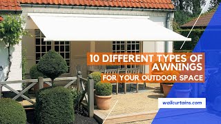 Explore the Diversity Discover 10 Different Types of Awnings for Your Outdoor Space [upl. by Naujak]