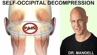 SELFOCCIPITAL DECOMPRESSION FAST RELIEF FOR NECK SUFFERERS  Discovered by Dr Alan Mandell DC [upl. by Willet846]