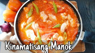 KINAMATISANG MANOK  A Taste Of Pinas  Ulam Pinoy Recipe  Panlasang Pinoy Recipe [upl. by Laubin]