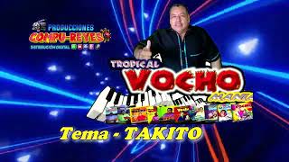 TAQUITO  TROPICAL VOCHOMANIA [upl. by Malonis]