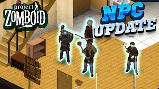 BIG NEW INFO ON NPCS IN PROJECT ZOMBOID [upl. by Jael500]