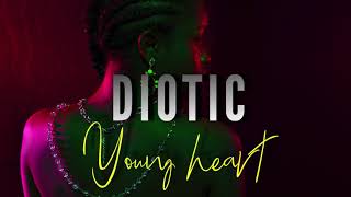 DioticYoung Heart Audio Version [upl. by Borras]