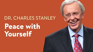 Peace With Yourself – Dr Charles Stanley [upl. by Holleran83]