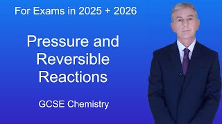 GCSE Chemistry Revision quotPressure and Reversible Reactionsquot [upl. by Nosyrb]