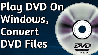 How to Play DVD on Windows 1011  Convert DVD to MP4 [upl. by Nida]