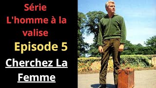 Lhomme à la valise 05 Cherchez La Femme  série action et aventure et drame complète en français [upl. by Anahcra31]