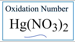 How to find the Oxidation Number for Hg in HgNO32 [upl. by Allwein]