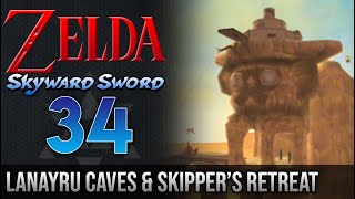 ◀ Lanayru Caves amp Skippers Retreat ▶ Legend of Zelda Skyward Sword HDWii Walkthrough 34 [upl. by Coltson]