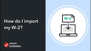 How do I import my W2  TurboTax Support Video [upl. by Olenolin118]