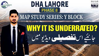 DHA Lahore Phase 8 Y Block Map Study Series  Why it is Underrated  Complete Overview [upl. by Ru]