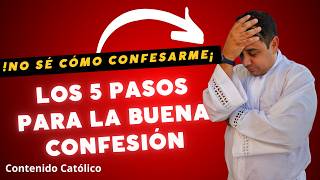 Los 5 Pasos De Una Buena Confesión  ⛪ La FE Sencilla De La Gente  Padre Arturo Cornejo ✔️ [upl. by Meggi]