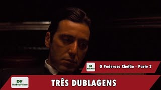 O Poderoso Chefão  Parte 2  Três Dublagens Rebert RichersDoublesound [upl. by Bowe964]