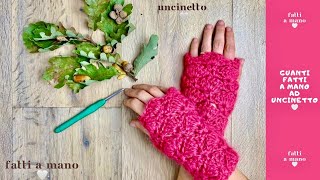 Tutorial guanti senza dita fatti ad uncinetto  muffole crochet handmade [upl. by Chrissy]