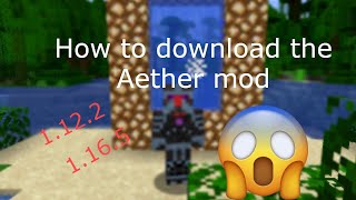 How to download the Aether mod full tutorial for 1122 and 1165 [upl. by Ahsemrak]