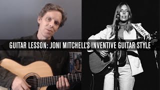 Guitar Lesson Inside Joni Mitchell’s Inventive Guitar Style [upl. by Stoeber]