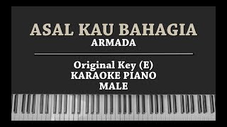 Asal Kau Bahagia KARAOKE PIANO Armada [upl. by Sivek]