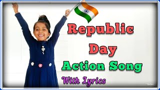 Republic Day SongAction Song English With Lyrics for Students and Children Indian Patriotic Song [upl. by Atinor]