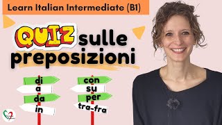 12 Learn Italian Intermediate B1 Quiz sulle preposizioni [upl. by Kwarteng]