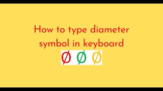 How to type diameter symbol in keyboard [upl. by Matheny394]