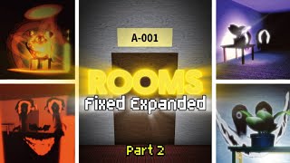 Rooms Fixed Expanded Walkthrough Part 2 [upl. by Koh]