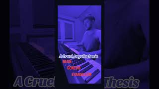 A Cruel Angels Thesis  Neon Genesis Evangelion Piano Cover animepiano evangelion [upl. by Yahiya]