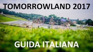 Guida Italiana Completa Tomorrowland  How To Go To Tomorrowland  Personal Experience  Dreamville [upl. by Aicemaj718]