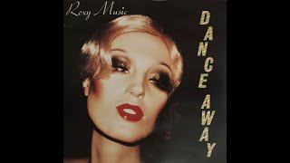 ROXY MUSIC Dance away extended mix 1979 [upl. by Iznekcam546]