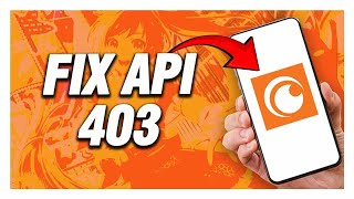 How To Fix Crunchyroll App Api 403  Working 2024 [upl. by Yvel]