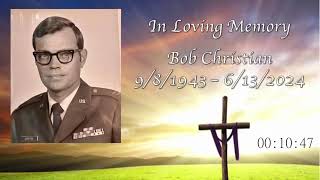 Memorial Service for Bob Christian [upl. by Vin]