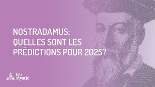 Quelles sont les prédictions de Nostradamus pour 2025 [upl. by Ainsley479]