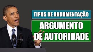 ARGUMENTO DE AUTORIDADE  TIPOS DE ARGUMENTAÃ‡ÃƒO  O DIREITO E EU [upl. by Abihsat972]