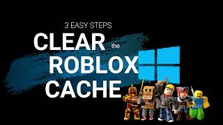 Clear cache from Roblox in Windows 10 [upl. by Brandea]