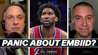 Should Philly Panic About Embiid  The Bill Simmons Podcast [upl. by Vaios]