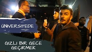 ÜNİVERSİTEDE GİZLİ BİR GECE GEÇİRMEK [upl. by Karola901]