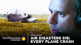 Every Plane Crash from Air Disasters Season 16  Smithsonian Channel [upl. by Eedyak]