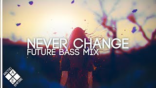 Future Bass Mix 2020 Never Change feat Trivecta SLANDER amp Said The Sky [upl. by Krasner]