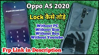 Oppo A5 2020 Ka Lock Kaise TodeOppo phone ka lock kaise todeOppo A5 2020 Frp Link in Descriptions [upl. by Assisi939]