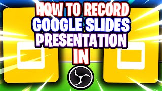 OBS Studio How to Record Google Slides Presentation OBS Studio Tutorial [upl. by Esir]