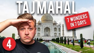 7 WONDERS OF THE WORLD IN 7 DAYS  TAJ MAHAL INDIA [upl. by Yeargain]