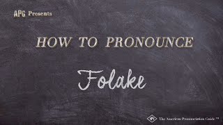 How to Pronounce Folake Real Life Examples [upl. by Notnelc]