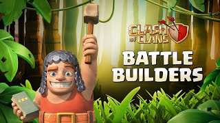 Make way for the BATTLE BUILDERS Clash of Clans Official [upl. by Yrgoerg]