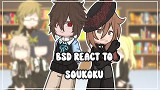 BSD react to soukoku • BSD • SKK • GACHA • NIAH1010 [upl. by Onurb435]