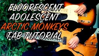 Fluorescent Adolescent  Arctic Monkeys  Two Guitar Tab Tutorial amp Cover [upl. by Livvyy]