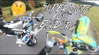 SUPERMOTO VS ENDURO  QUE CHOISIR [upl. by Feeney856]