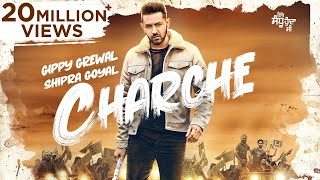 CHARCHE  Full Video  Gippy Grewal  Neha Sharma  Shipra Goyal  Babbal Rai  Rakesh Mehta [upl. by Perreault]